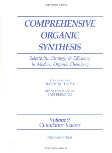 Book Comprehensive Organic Synthesis Ii - Online: Comprehensive Organic Synthesis: Vol 9: Indexes free