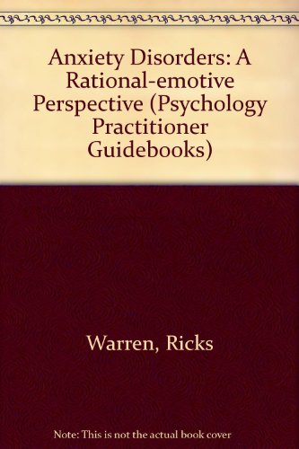 Book Anxiety Disorders: A Rational-emotive Perspective (psychology Practitioner Guidebooks) free