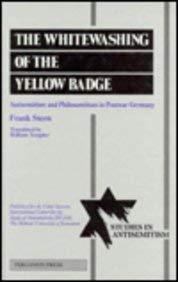 Book The Whitewashing of the Yellow Badge : Antisemitism and Philosemitism in Postwar Germany 1945-1952 free