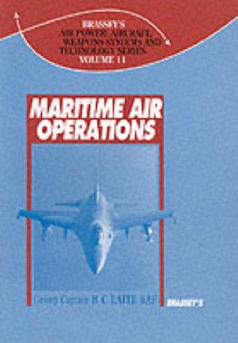 Book Maritime Air Operations (Brassey's Air Power : Aircraft, Weapons Systems and Technology Series, Vol. 11) free