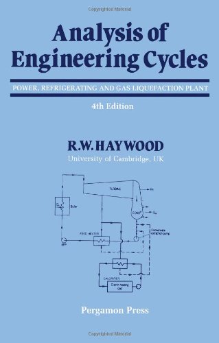 Book Analysis of Engineering Cycles: Power, Refrigerating and Gas Liquefaction Plant (THEROMODYNAMICS AND FLUID MECHANICS SERIES) free