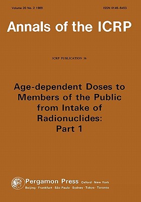 Book ICRP Publication 56: Age-dependent Doses to Members of the Public from Intake of Radionuclides: Part 1 free