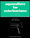 Book Aquaculture for Veterinarians: Fish Husbandry and Medicine (Pergamon Veterinary Handbook Series) free