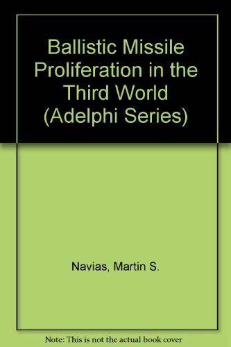 Book Ballistic Missile Proliferation In The Third World (adelphi Papers) free