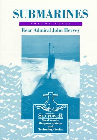 Book Submarines (Brassey's Sea Power : Naval Vessels, Weapons Systems and Technology, Vol 7) free