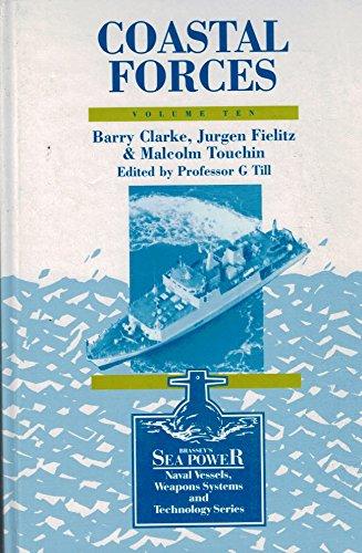 Book Coastal Forces (brassey's Sea Power : Naval Vessels, Weapons Systems And Technology, Vol 10) free