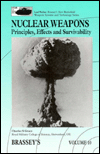 Book Nuclear Weapons: Principles, Effects, and Survivability (Land Warfare: Brassey's New Battlefield Weapons Systems and Technology Series) free