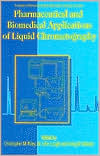 Book Pharmaceutical and Biomedical Applications of Liquid Chromatography free