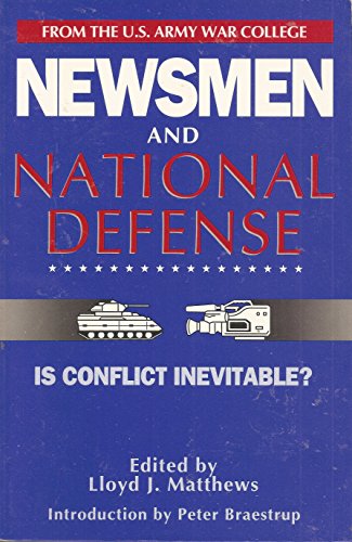 Book Newsmen & National Defense: Is Conflict Inevitable? (Ausa Book) free