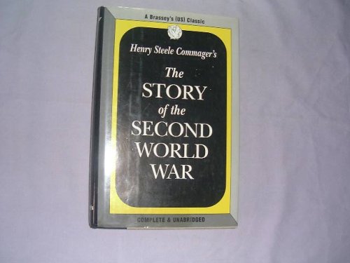 Book Henry Steele Commager's the Story of the Second World War (An Ausa Institute of Land Warfare Book) free