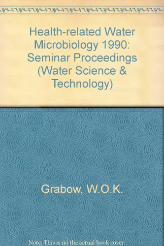 Book Health Related Water Microbiology 1990: Proceedings of an Iawprc Int'L Symposium Organized by the Iawprc Specialist Group on Health-Related Water Mic (Water Science & Technology) free