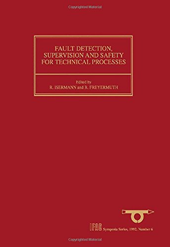 Book Fault Detection, Supervision and Safety for Technical Processes 1991 free