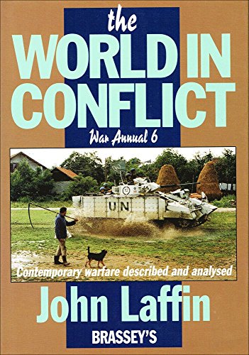 Book The World in Conflict: War Annual 6 : Contemporary Warfare Described and Analysed (No.6) free