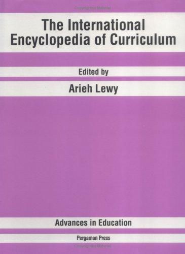 Book The International Encyclopedia of Curriculum (Advances in Education) free