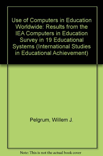 Book The Use of Computers in Education Worldwide: Results from the Iea Computers in Education Sur... free