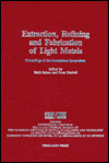 Book Extraction, Refining, and Fabrication of Light Metals free