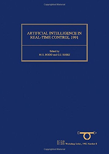Book Artificial Intelligence in Real-Time Control 1991: Proceedings of the 3rd IFAC Workshop, California, USA, 23-25 September 1991 (ISSN) free