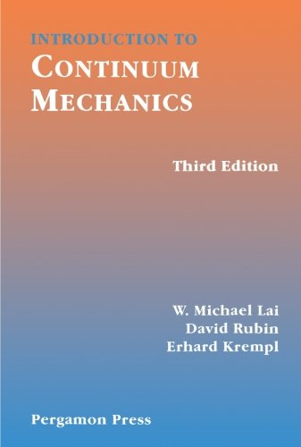 Book Introduction to Continuum Mechanics, Third Edition free