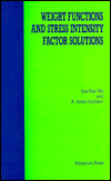 Book Weight Functions And Stress Intensity Factor Solutions free