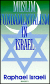 Book Muslim Fundamentalism In Israel free