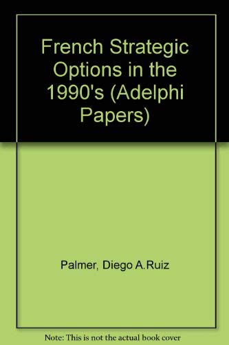 Book French Strategic Options In The 1990s free