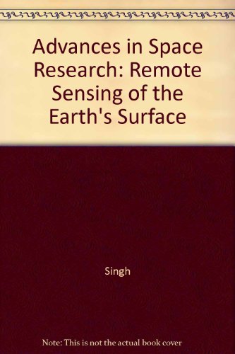 Book Advances In Space Research: Remote Sensing Of The Earth's Surface free