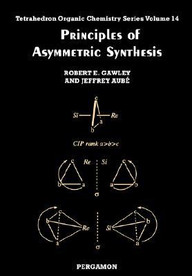 Book Principles of Asymmetric Synthesis (Volume 14) (Tetrahedron Organic Chemistry, Volume 14) free