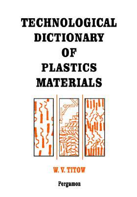 Book Technological Dictionary of Plastics Materials free