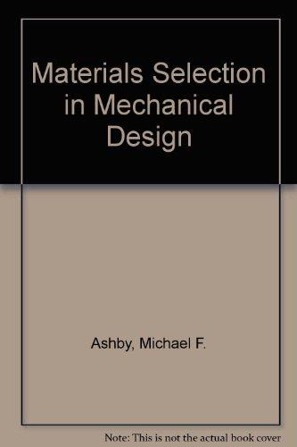 Book Materials Selection in Mechanical Design in Two Parts (Text & Charts) free