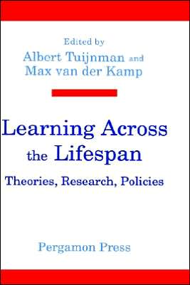 Book Learning Across the Lifespan: Theories, Research, Policies free