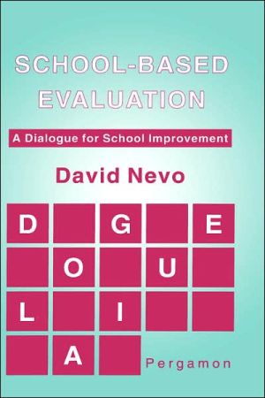 Book School-Based Evaluation: A Dialogue for School Improvement free