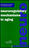 Book Neuroregulatory Mechanisms in Aging free