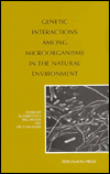 Book Genetic Interactions Among Microorganisms in the Natural Environment free