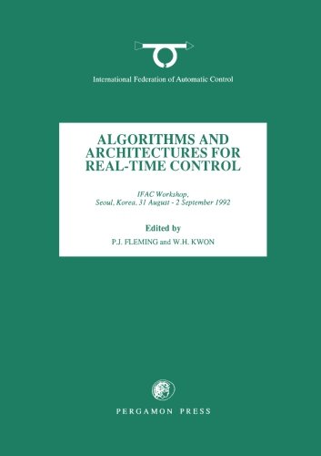 Book Algorithms and Architectures for Real-Time Control 1992 (IFAC Postprint Volume) free