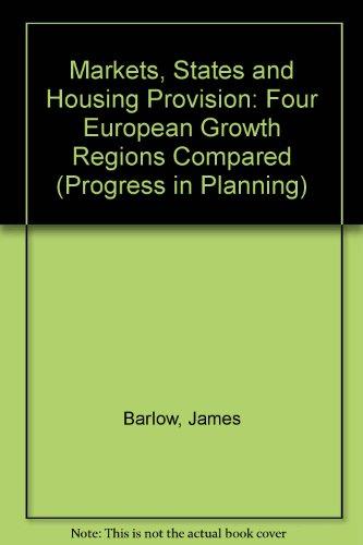 Book Markets, States And Housing Provision: Four European Growth Regions Compared free