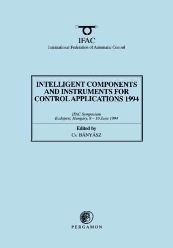 Book Intelligent Components And Instruments For Control Applications 1994 (ifac Postprint Volume) free