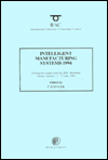 Book Intelligent Manufacturing Systems 1994 (IFAC Postprint Volume) free