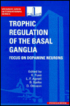 Book Trophic Regulation of the Basal Ganglia free