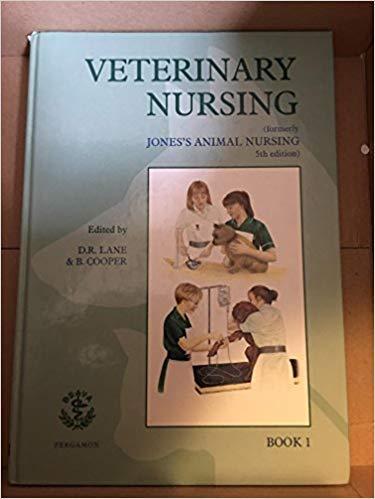 Book Veterinary Nursing: Formerly Jones's Animal Nursing, 5th Edition (Pergamon Veterinary Handbook S.) free