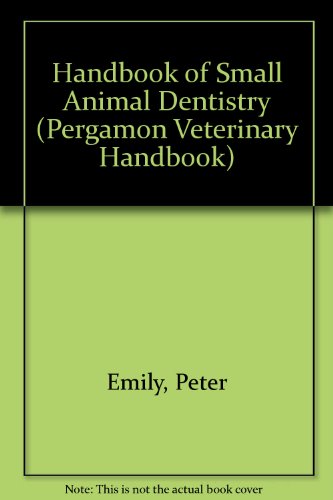 Book Handbook Of Small Animal Dentistry (pergamon Veterinary Handbook Series) free