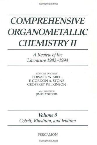 Book Comprehensive Organometallic Chemistry Ii, Volume 8: Cobalt, Rhodium And Iridium free