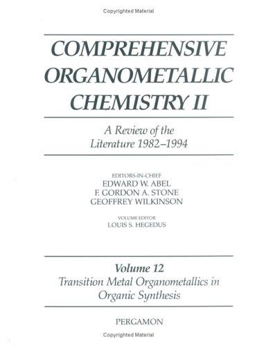 Book Transition Metal Organometallics In Organic Synthesis, Volume Volume 12 (comprehensive Organometallic Chemistry Ii) free
