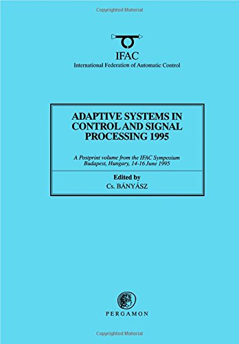 Book Adaptive Systems In Control And Signal Processing 1995 (ifac Postprint Volume) free