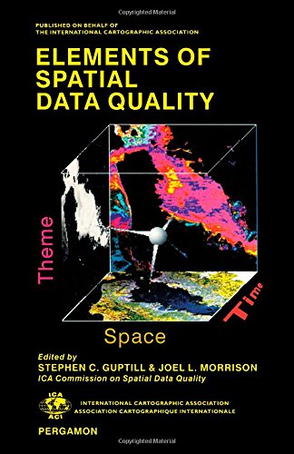 Book Elements of Spatial Data Quality (The International Cartographic Association) free