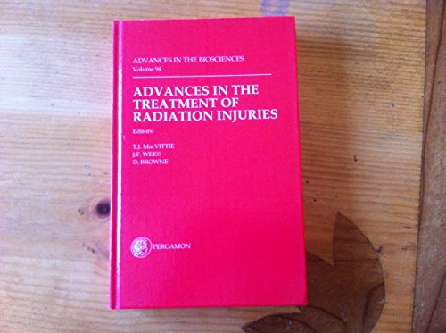 Book Advances in the Treatment of Radiation Injuries: Proceedings of the 2nd Concensus Sic Development Conference on the Treatment of Radiation Injuries, Held in Bethesda, Maryland, USA on 14-17 April free