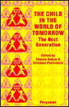 Book The Child in the World of Tomorrow: The Next Generation free