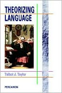 Book Theorizing Language: Analysis, Normativity, Rhetoric, History free