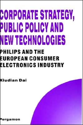 Book Corporate Strategy, Public Policy and New Technologies (Technology, Innovation, Entrepreneurship and Competitive Strategy) (Technology, Innovation, Entrepreneurship and Competitive Strategy) free