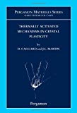 Book Thermally Activated Mechanisms in Crystal Plasticity (Volume 8) (Pergamon Materials Series, Volume 8) free