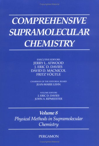 Book Comprehensive Supramolecular Chemistry, Volume 8: Physical Methods In Supramolecular Chemistry free